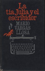 La tía Julia y el escribidor - Mario Vargas Llosa