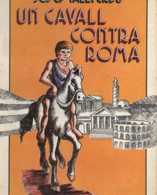 Un cavall contra Roma - Josep Vallverdú a bratac.cat