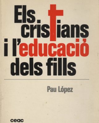 Els cristians i l'educació dels fills - Paul Lopez