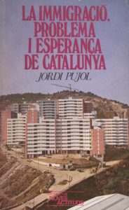 La immigració. Problema i esperança de Catalunya - Jordi Pujol i Soley