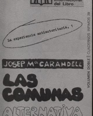 Las comunas. Alternativa a la familia - José Ma Carandell