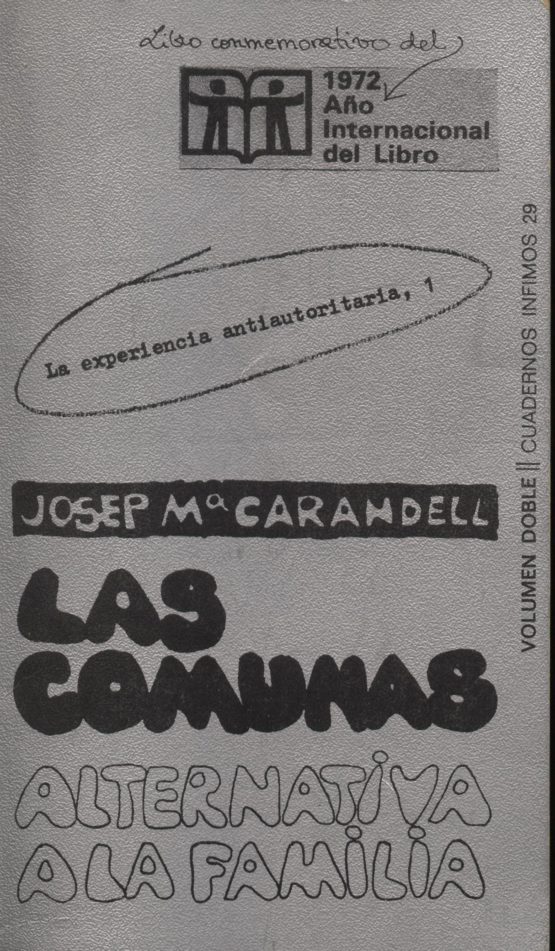 Las comunas. Alternativa a la familia - José Ma Carandell