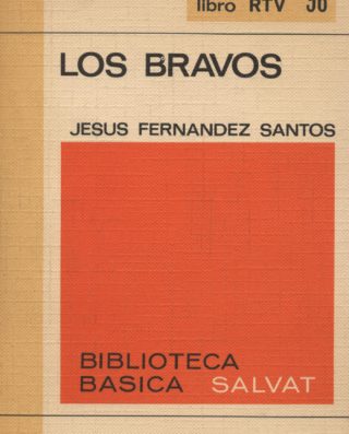 Los bravos - Jesús Fernandez Santos