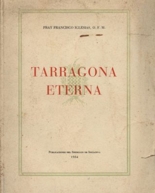 Tarragona eterna - Fray Francisco Iglesias