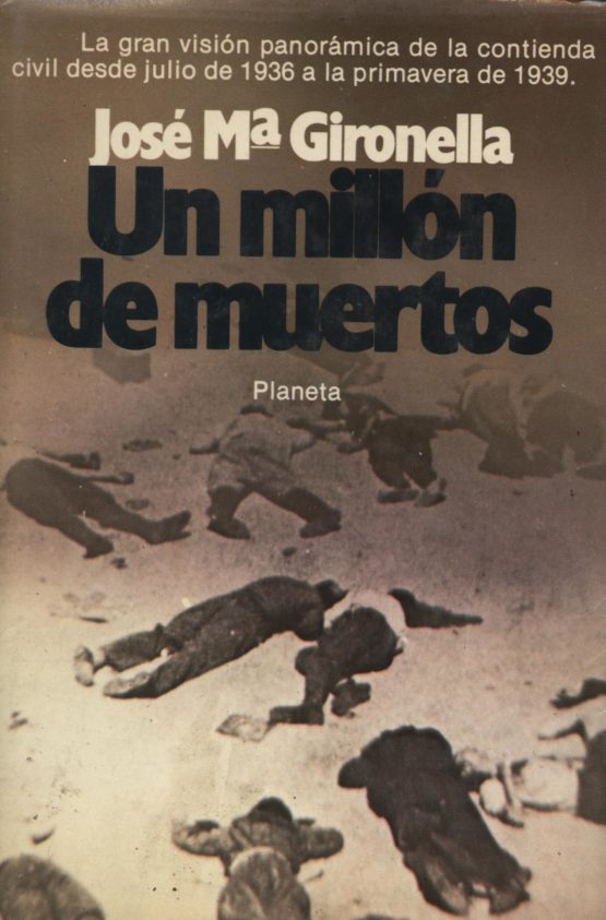 Un millón de muertos - José Ma. Gironella