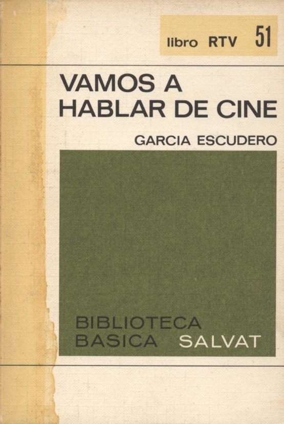 Vamos a hablar de cine - García Escudero