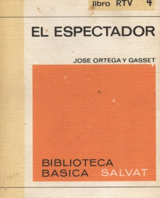 el espectador - Ortega y Gasset