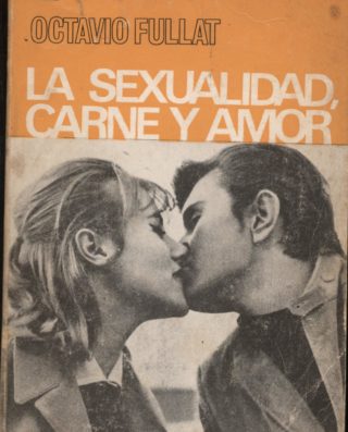 La sexualidad, carne y amor - Octavio Fullat en bratac.cat
