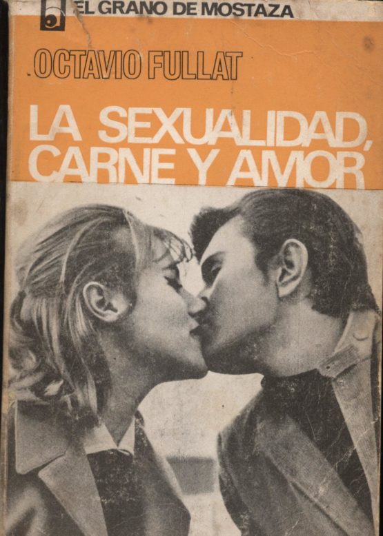La sexualidad, carne y amor - Octavio Fullat en bratac.cat