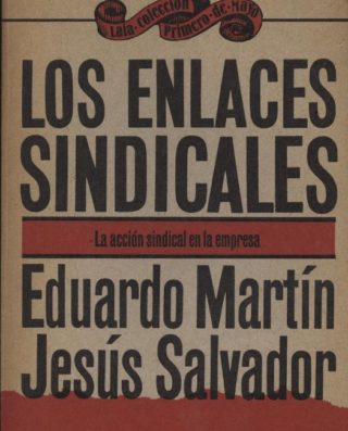 Venda online de llibres d'ocasió com Los enlaces sindicales - Eduardo Martín i Jesús Salvador a bratac.cat