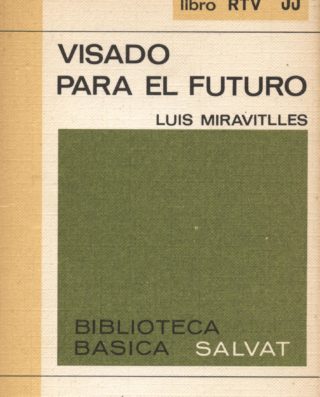 Venda online de llibres d'ocasió com Visado para el futuro - Luis Miravitlles a bratac.cat