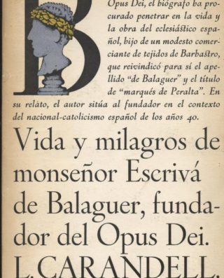 Venta de llibres de ocasión como Vida y milagros de Monseñor Escrivá de Balaguer - L. Carandell en bratac.cat