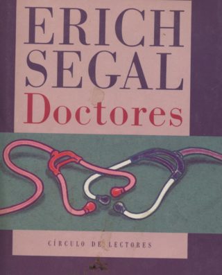 Doctores - Erich Segal